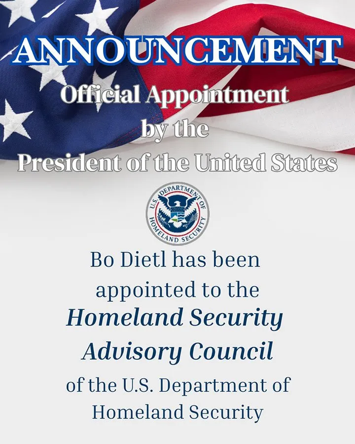 Announcement: Bo Dietl has been appointed to the Homeland Security Advisory Council by the DHS